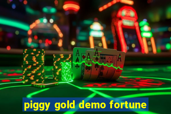 piggy gold demo fortune